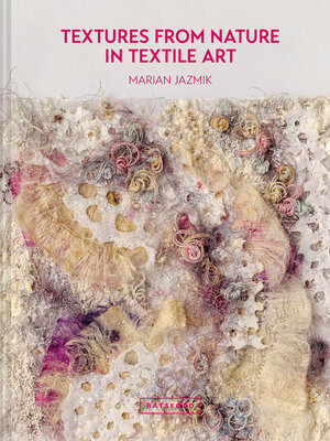 cover image of Textures from Nature in Textile Art